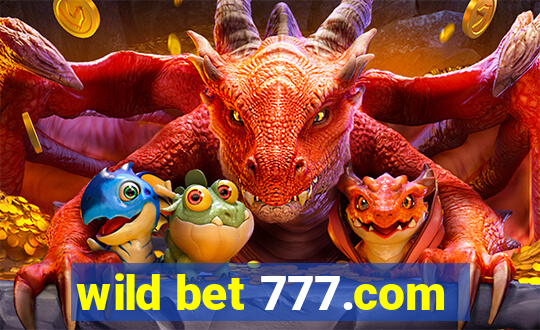 wild bet 777.com